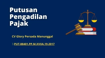 Tax Court Decision CV Glory Persada Manunggal3 DECISION OF CV Glory Persada Manunggal PUT88401PPMXVIIA 192017