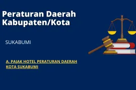 Regional Regulations of Sukabumi Regency / City A HOTEL TAX REGIONAL REGULATION OF SUKABUMI CITY a pajak hotel peraturan daerah kota sukabumi