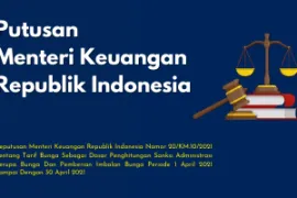 DECREE OF THE MINISTER OF FINANCE OF THE REPUBLIC OF INDONESIA DECREE OF THE MINISTER OF FINANCE1 Decree of the Minister of Finance of the Republic of Indonesia Number 20KM102021 concerning Interest Rates as a Basis for Calculating Administrative Sanctions in the Form of Interest and Giving Interest Rewards for the Period of 1 April 2021 to 30 April 2021 cover website publikasi