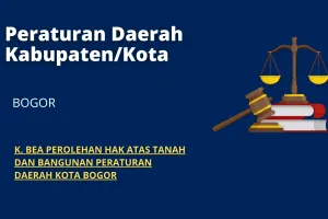K CUSTOMS OF OBTAINING LAND RIGHTS AND BUILDINGS REGIONAL REGULATION OF THE CITY OF BOGOR