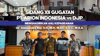 Sidang XII Gugatan PT Arion Indonesia Melawan DJBC Menghadirkan Ahli Hukum Pajak Dr. Alessandro Rey