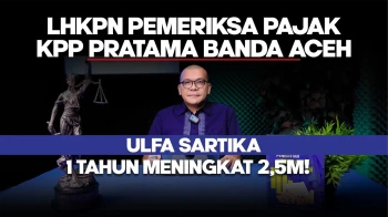 LHKPN Ulfa Sartika, 1 Tahun Meningkat 2,5M‼️